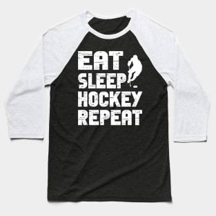 Eat Sleep Ice Hockey Repeat Baseball T-Shirt